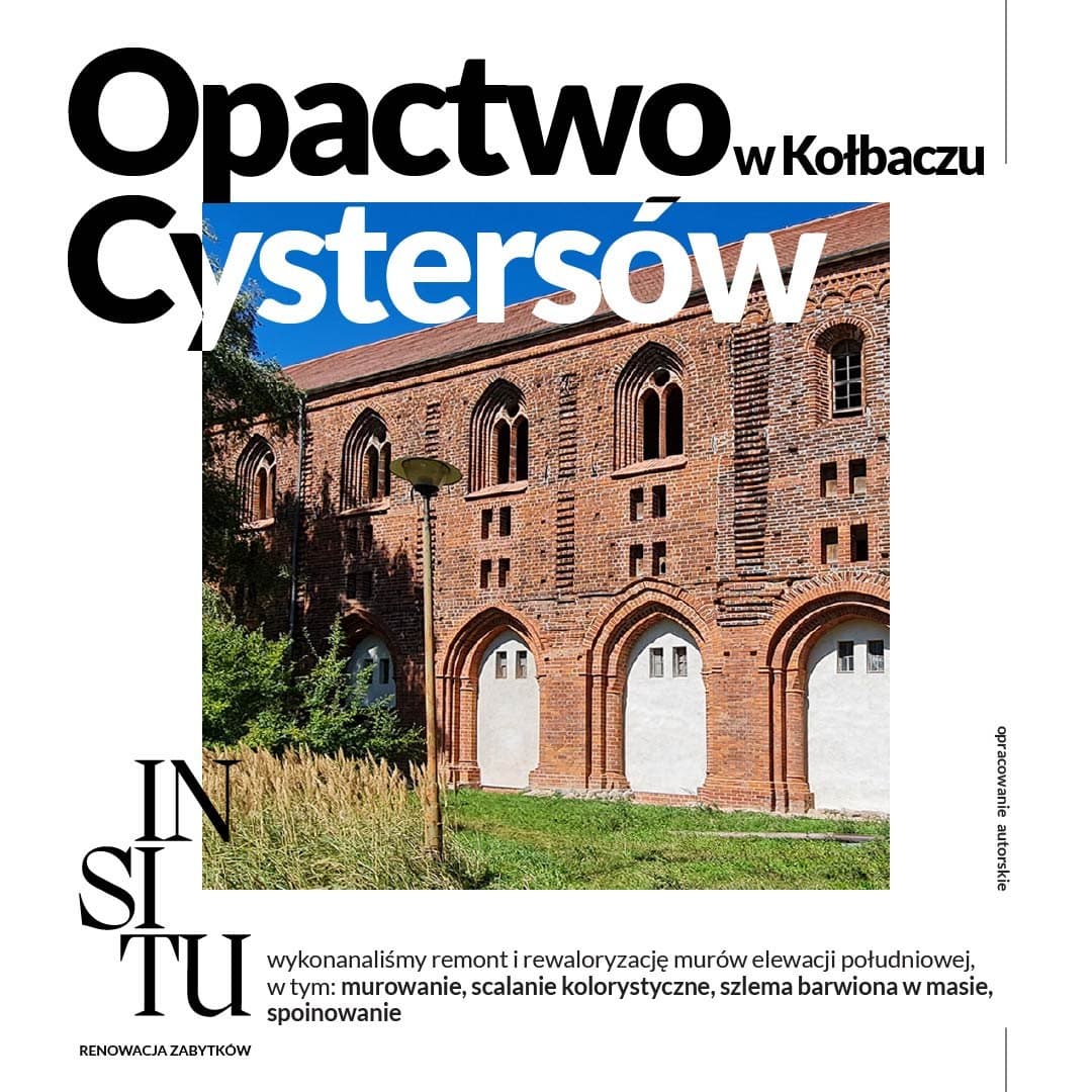 Opactwo Cystersów w Kołbaczu · rewaloryzacja murów elewacji